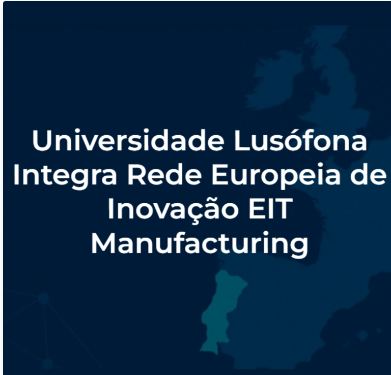 Parceria estratégica com a rede europeia EIT Manufacturing