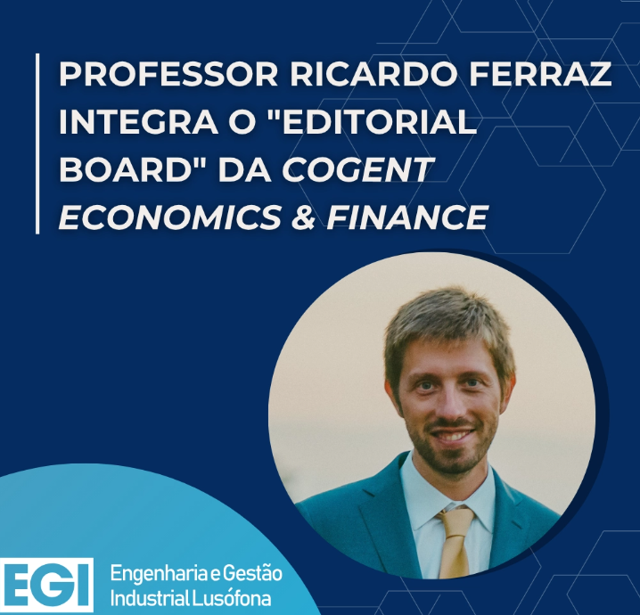 Professor Ricardo Ferraz integra o "editorial board" da Cogent Economics & Finance